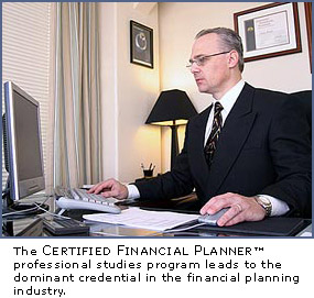 The Certified Financial Plannerâ„¢ professional studies program leads to the dominant credential in the financial planning industry.